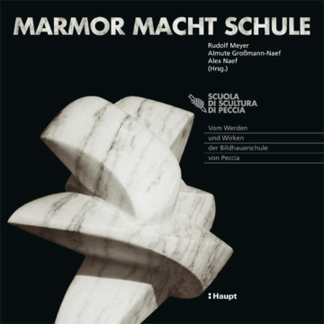 Marmor macht Schule, 2011, Hauptverlag Bern, Stuttgart, Wien